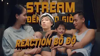 ( REACTION ) STREAM ĐẾN BAO GIỜ - ĐỘ MIXI ft. BẠN SÁNG TÁC l Phân Tích và Reaction Cùng QNT