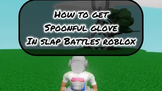 How to get New Spoonful Glove in Slap Battles Roblox| #gaming