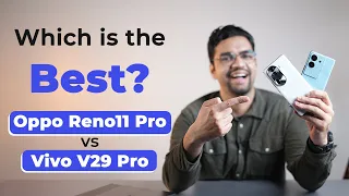 Oppo Reno 11 Pro vs Vivo V29 Pro Camera Comparison | Which is the Best Camera Phone?