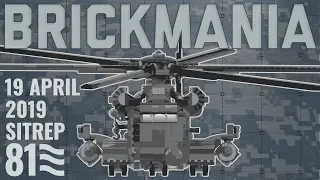 Brickmania SitRep - 19 April 19