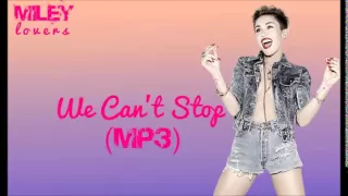 We Can´t Stop - Miley Cyrus (MP3)