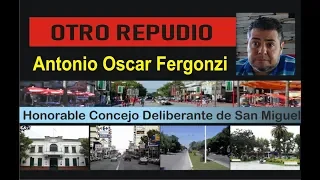 Oscar Fergonzi - Otro Repudio en el Consejo Deliberante