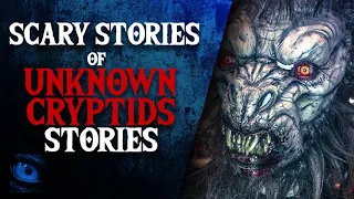 UNKNOWN ENTITIES - SCARY STORIES OF UNKNOWN CRYPTIDS AND STRANGE CREATURES