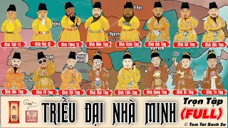 (FULL TRỌN TẬP): Triều Đại Nhà Minh (1368-1644) II Ming Dynasty - Tóm Tắt