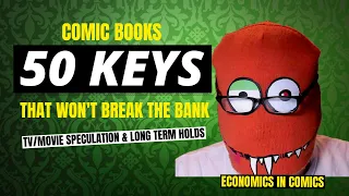 50 COMIC BOOK KEYS THAT WON'T BREAK THE BANK  COMIC BOOK SPECULATION