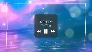 CRITTY - 遇 萤【Yu Ying / In the Glow】
