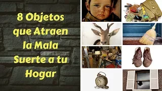 8 OBJETOS QUE ATRAEN LA MALA SUERTE A TU HOGAR