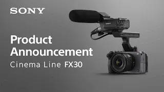 Product Announcement of Cinema Line FX30