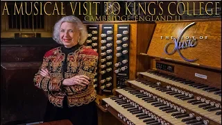 A Musical Visit to King's College Chapel Cambridge England 2