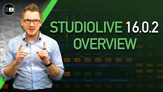 Overview of the PreSonus StudioLive 16.0.2 USB Digital Mixer