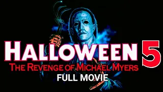 Halloween 5: The Revenge of Michael Myers (full movie)
