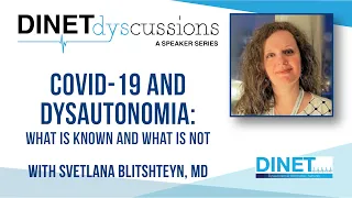 COVID-19 And Dysautonomia: What Is Known And What Is Not