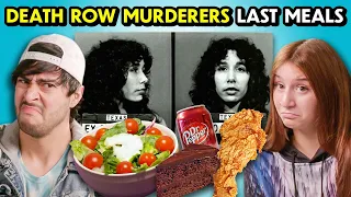 Death Row Murderers' Last Meals