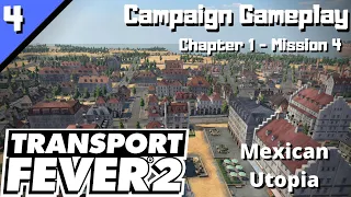 Transport Fever 2 (Chapter 1-  Mission 4) "Mexican Utopia"