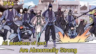 P14 | He is the Sect Leader and all members of Sect are abnormally Strong #manhwa