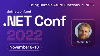 Using Durable Azure Functions in .NET 7 | .NET Conf 2022