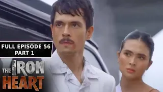 The Iron Heart Full Episode 56 - Part 1/3 | English Subbed