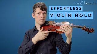 The Violin Hold - Beginner Lesson 3 - How To  Effortlessly Hold The Violin