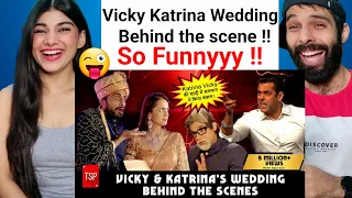 Vicky & Katrina's Wedding | TSP's Behind The Scenes | REACTION VIDEO FUNNY !!