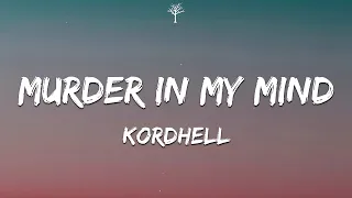 KORDHELL - MURDER IN MY MIND (Lyrics)