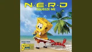 Squeeze Me (Music from The Spongebob Movie Sponge Out Of Water)