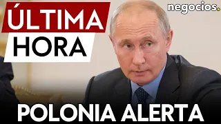 ÚLTIMA HORA I Polonia alerta: “Rusia está lista para lanzar una ofensiva contra un país de la OTAN”