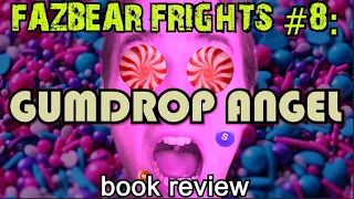 Fazbear Frights #8: Gumdrop Angel BOOK REVIEW