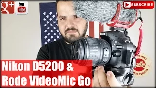 Nikon D5200 & Rode VideoMic Go: My Main Youtube Camera Rig!