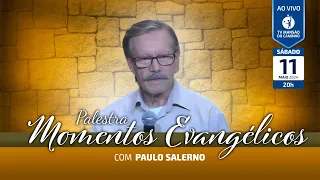 Paulo Salerno • Momentos Evangélicos • 11/05/2024