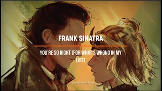 Frank Sinatra - You're So Right (For What's Wrong In My Life) (Lyrics Ingles y Español)