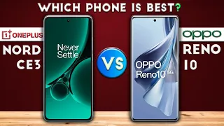 OPPO Reno 10 vs OnePlus Nord CE3 : Which Phone is Best 😱❓