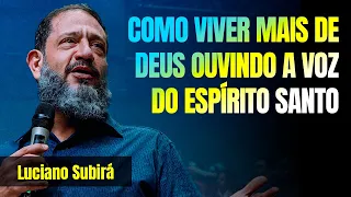 OUVINDO A VOZ DO ESPÍRITO SANTO  // PASTOR LUCIANO SUBIRÁ