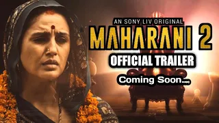 Maharani S2 | Official Trailer coming soon | Huma Qureshi, Sohum Shah |Sony LIV Originals Series