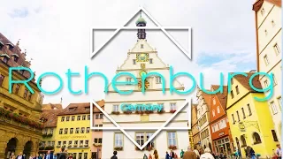 Top Things to Do in Rothenburg ob der Tauber Germany in One Day (Eurotrip Part 2)