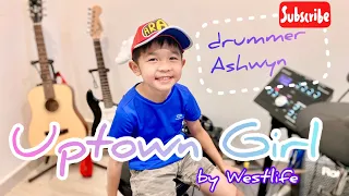 (Official) Uptown Girl by Westlife / Billy Joel - drum cover by Ashwyn (age 7) from Malaysia