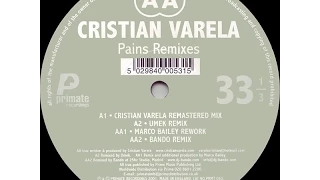 Cristian Varela - Pains ( Marco Bailey Remix )
