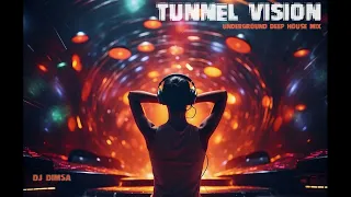 DJ Dimsa - Tunnel Vision - Underground Deep House Mix (Mar 2024) (preview 20 min of a 54 min mix)