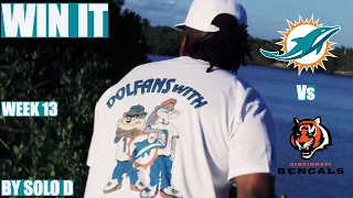 🐬(WIN IT) Miami Dolphins Vs Cincinnati Bengals Week 13 Song By SoLo D