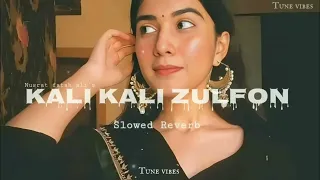 Kali Kali Zulfon Ke|Madhur Sharma |Nusrat Fateh Ali Khan|[slow+reverb] ll #Lofisong ll Anjali music