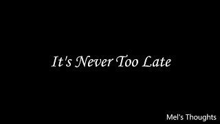 It's Never Too Late │Spoken Word Poetry