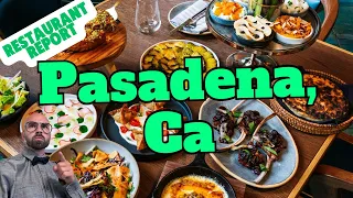 Best Restaurants in Pasadena, California!