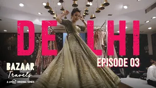 Gobble | Travel Series | Bazaar Travels | S01E03: Delhi | Ft. Barkha Singh