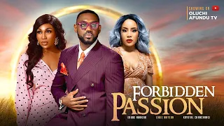 FORBIDDEN PASSION - EDDIE WATSON, EBUBE NWAGBO, KRYSTAL CHANCHANGI