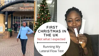 MY FIRST CHRISTMAS IN THE UK | RUNNING MY LATERAL FLOW TEST