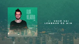EP Filipe Villanova - Você vai lembrar de mim