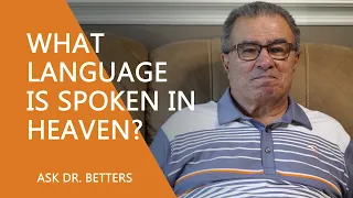 What Language Is Spoken In Heaven?