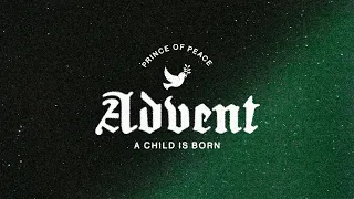 Advent: Prince of Peace | Sermon