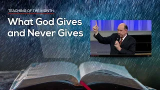 What God Gives and Never Gives — Rick Renner