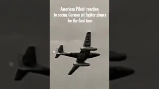 American Pilots Reaction to German JET Fighter planes!