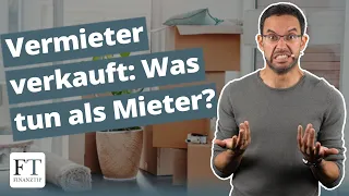 Vermieter verkauft: Eigenbedarf, Mieterhöhung, Vorkaufsrecht?